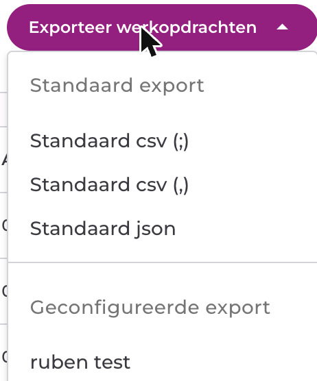 Uitklapmenu Exporteer werkopdrachten met de standaard- en klantspecifieke exports