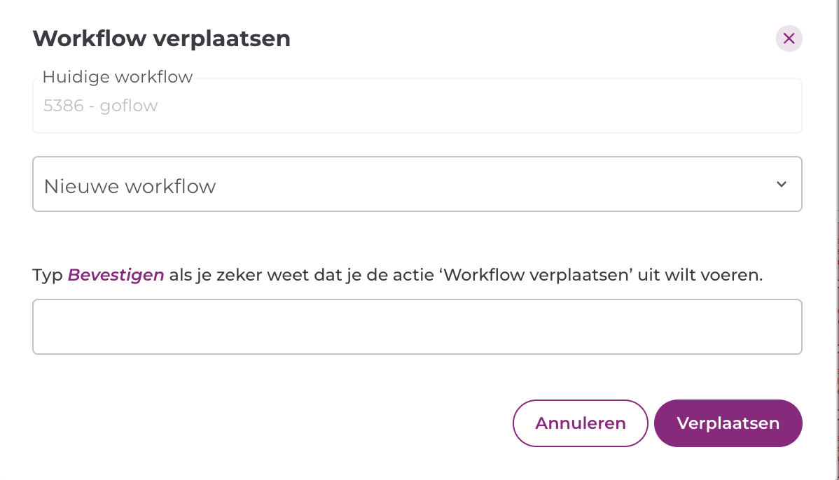 Pop-up Workflow verplaatsen met de huidige workflow, de nieuwe workflow en het bevestigingsveld